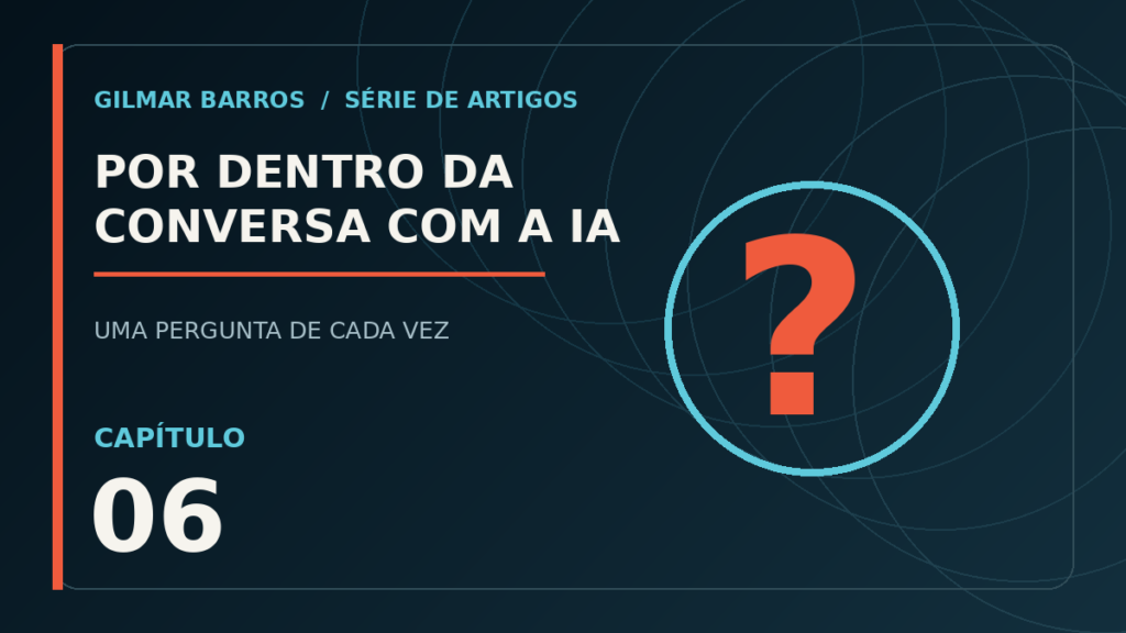 #06 — Afinal, a IA entende o que responde?