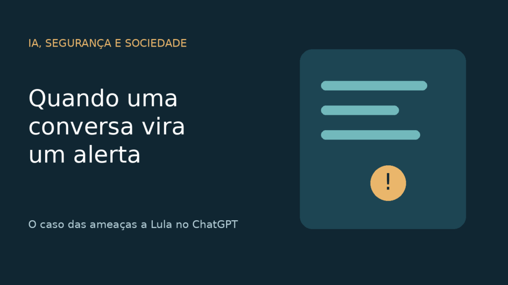 OpenAI alertou a PF sobre ameaças a Lula: o que está confirmado e o que o caso revela